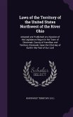 Laws of the Territory of the United States Northwest of the River Ohio