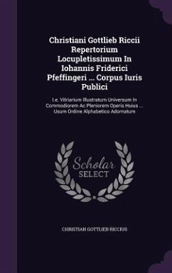 Cover Christiani Gottlieb Riccii Repertorium Locupletissimum In Iohannis Friderici Pfeffingeri ... Corpus Iuris Publici