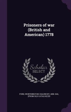 Prisoners of war (British and American) 1778