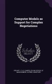 Computer Models as Support for Complex Negotiations