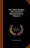 The Chemical News And Journal Of Physical Science, Volume 3