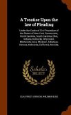 A Treatise Upon the law of Pleading: Under the Codes of Civil Procedure of the States of New York, Connecticut, North Carolina, South Carolina, Ohio,