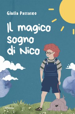 Il magico sogno di Nico (eBook, ePUB) - Passaseo, Giulia