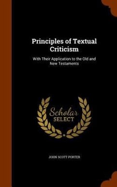 Principles of Textual Criticism - Porter, John Scott