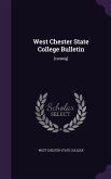 West Chester State College Bulletin: [catalog]