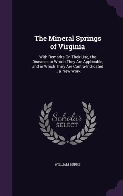 The Mineral Springs of Virginia - Burke, William