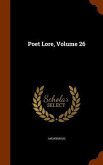 Poet Lore, Volume 26