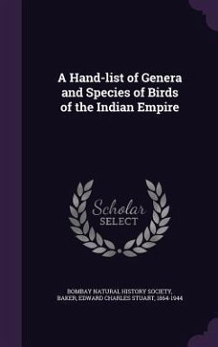 A Hand-list of Genera and Species of Birds of the Indian Empire - Baker, Edward Charles Stuart
