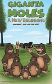 Giganta Moles - A New Beginning