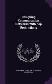 Designing Communcation Networks With hop Restrictions