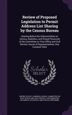 Review of Proposed Legislation to Permit Address List Sharing by the Census Bureau: Hearing Before the Subcommittee on Census, Statistics, and Postal