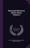 Municipal Reference Library Notes, Volume 2