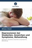 Depressionen bei Studenten, Anzeichen und Symptome, Behandlung