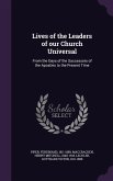 Lives of the Leaders of our Church Universal