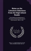 Notes on the Literature Selections From the High School Reader: Prescribed by the Department of Education of Ontario for the Primary Examinations, 188