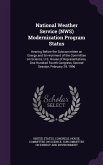 National Weather Service (NWS) Modernization Program Status: Hearing Before the Subcommittee on Energy and Environment of the Committee on Science, U.