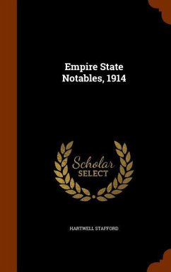 Empire State Notables, 1914 - Stafford, Hartwell