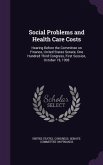Social Problems and Health Care Costs: Hearing Before the Committee on Finance, United States Senate, One Hundred Third Congress, First Session, Octob