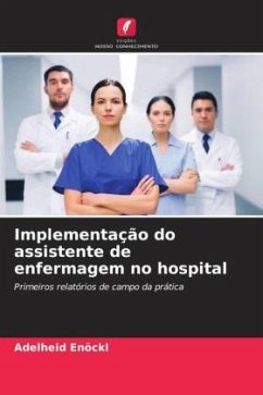 Implementação do assistente de enfermagem no hospital - Enöckl, Adelheid