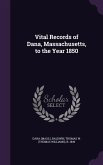 Vital Records of Dana, Massachusetts, to the Year 1850