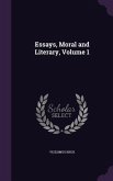 Essays, Moral and Literary, Volume 1