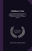 Children's Year: A Brief Summary of Work Done and Suggestions for Follow-up Work: ... U. S. Department of Labor. Children's Bureau