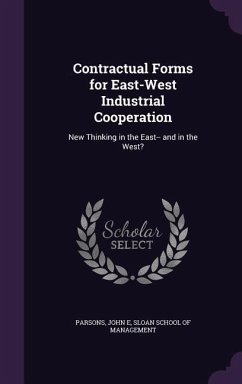 Contractual Forms for East-West Industrial Cooperation - Parsons, John E