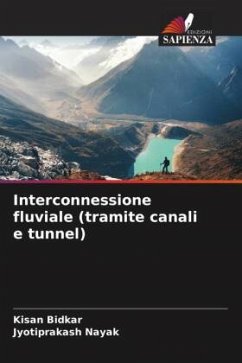 Interconnessione fluviale (tramite canali e tunnel) - Bidkar, Kisan;Nayak, Jyotiprakash