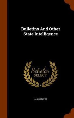 Bulletins And Other State Intelligence - Anonymous