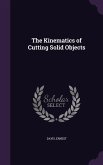 The Kinematics of Cutting Solid Objects