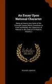An Essay Upon National Character: Being an Inquiry Into Some of the Principal Causes Which Contribute to Form and Modify the Characters of Nations in