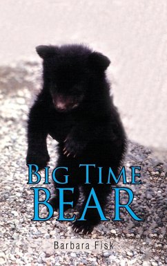 Big Time Bear - Fisk, Barbara