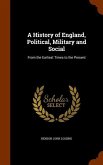 A History of England, Political, Military and Social