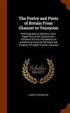The Poetry and Poets of Britain From Chaucer to Tennyson: With Biographical Sketches, and a Rapid View of the Characteristic Attributes of Each; Prece