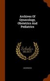 Archives Of Gynecology, Obstetrics And Pediatrics
