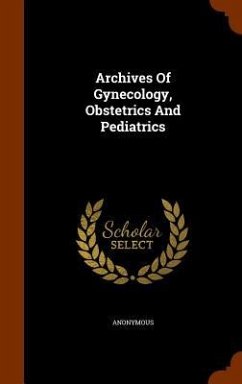 Archives Of Gynecology, Obstetrics And Pediatrics - Anonymous