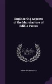 Engineering Aspects of the Manufacture of Edible Pastes