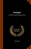 Zoologist: A Monthly Journal Of Natural History