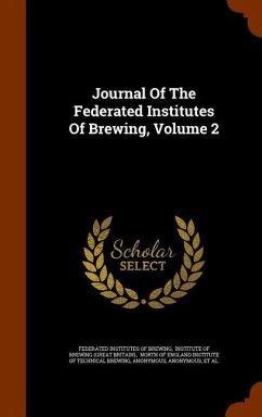 Journal Of The Federated Institutes Of Brewing, Volume 2