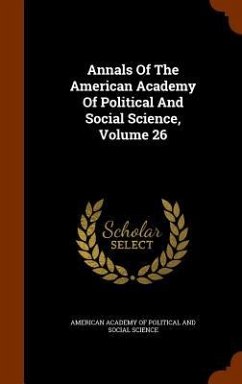 Cover Annals Of The American Academy Of Political And Social Science, Volume 26