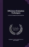 Efficiency Evaluation Techniques: A Critical Comparison and Assesment