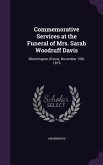 Commemorative Services at the Funeral of Mrs. Sarah Woodruff Davis
