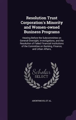 Resolution Trust Corporation's Minority and Women-owned Business Programs: Hearing Before the Subcommittee on General Oversight, Investigations, and t