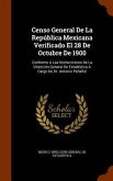 Censo General De La República Mexicana Verificado El 28 De Octubre De 1900