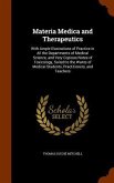 Materia Medica and Therapeutics: With Ample Illustrations of Practice in All the Departments of Medical Science, and Very Copious Notes of Toxicology,