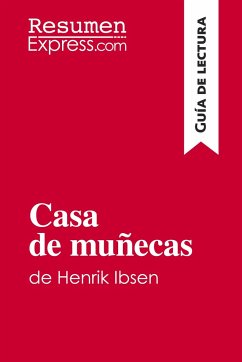 Casa de muñecas de Henrik Ibsen (Guía de lectura) - Resumenexpress