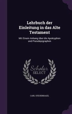 Lehrbuch der Einleitung in das Alte Testament - Steuernagel, Carl