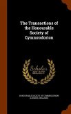 The Transactions of the Honourable Society of Cymmrodorion