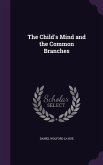 The Child's Mind and the Common Branches