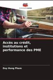 Accès au crédit, institutions et performance des PME